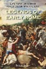 Brian Beyer - Legends of Early Rome