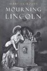 Martha Hodes - Mourning Lincoln