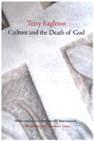 Terry Eagleton, Terry (University of Manchester) Eagleton - Culture and the Death of God