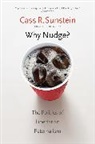 Cass R Sunstein, Cass R. Sunstein, Sunstein Cass R. - Why Nudge?