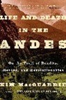Kim Macquarrie - Life and Death in the Andes