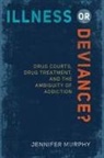 Jennifer Murphy - Illness or Deviance?