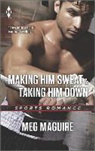 Melinda Curtis, Meg Maguire, Kristine Rolofson, Kristine/ Curtis Rolofson - The Making Him Sweat & Taking Him Down