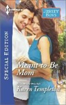 Karen Templeton - Meant-to-be Mom