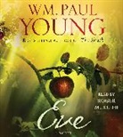 Roger Mueller, William Paul Young, Wm Paul Young, Wm. Paul Young, Robert Mueller - Eve (Audiolibro)