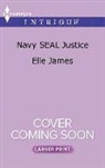 Elle James - Navy Seal Justice