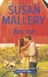Susan Mallery - Kiss Me