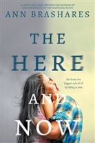 Ann Brashares - The Here and Now