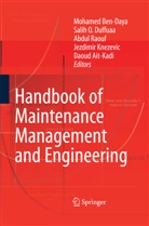 Daoud Ait-Kadi, Mohamed Ben-Daya, Salih O. Duffuaa, Jezdimir Knezevic, Sali O Duffuaa, Salih O Duffuaa... - Handbook of Maintenance Management and Engineering