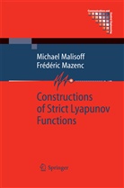 Michae Malisoff, Michael Malisoff, Frederic Mazenc, Frédéric Mazenc - Constructions of Strict Lyapunov Functions