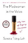 Sandra Tsing Loh, Loh Sandra Tsing - The Madwoman in the Volvo