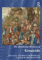 Cathie (EDT)/ Maguire Carmichael, Cathie (University of East Anglia Carmichael, Cathie Maguire Carmichael, Cathie Carmichael, Cathie (University of East Anglia Carmichael, Carmichael Cathie... - Routledge History of Genocide