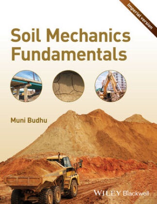Budhu, Muni Budhu, Muniram Budhu,  Budhu Muniram - Soil Mechanics Fundamentals