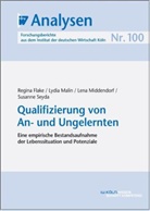 Regin Flake, Regina Flake, Lydi Malin, Lydia Malin, Lena Middendorf, Lena u a Middendorf - Qualifizierung von An- und Ungelernten