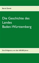 Bernd Zemek - Die Geschichte des Landes Baden-Württemberg