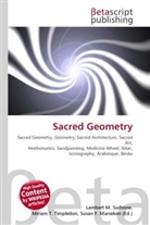 Susan F Marseken, Susan F. Marseken, Lambert M. Surhone, Miria T Timpledon, Miriam T. Timpledon - Sacred Geometry