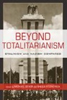 Sheila Fitzpatrick, Michael Geyer, Michael (University of Chicago) Fitzpatrick Geyer, Michael E. Fitzpatrick Geyer, Sheila Fitzpatrick, Michael Geyer - Beyond Totalitarianism