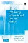 Charles Sampford, Charles Zifcak Sampford, Charles/ Zifcak Sampford, Professor Charles Sampford, Professor Charles Zifcak Sampford, Spencer Zifcak... - Rethinking International Law and Justice