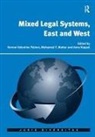 Mohamed Y. Mattar, Mohamed Y. Koppel Mattar, Mattar Mohamed Y., Professor Vernon Valentine Palmer, Vernon Valentine Palmer, Vernon Valentine (EDT)/ Mattar Palmer... - Mixed Legal Systems, East and West