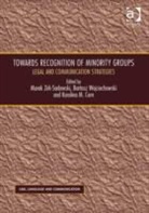 Bartosz Wojciechowski, Wojciechowski Bartosz, Marek Zirk-Sadowski, Marek Wojciechowski Zirk-Sadowski, Marek/ Wojciechowski Zirk-sadowski, Zirk-Sadowski Marek... - Towards Recognition of Minority Groups