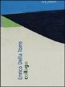 Enrico Della Torre, Della Torre E., M. Bianchi, V. Mauron - Collage