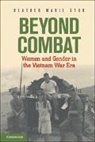 Heather Marie Stur, Heather Marie (Assistant Professor of Histor Stur, Stur Heather Marie - Beyond Combat