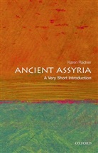 Karen Radner, Karen (Professor of Ancient Near Eastern History Radner, Radner Karen - Ancient Assyria