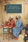 Annmarie Drury, Annmarie (Queens College Drury - Translation As Transformation in Victorian Poetry