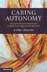 Katri Lohmus, Katri Lõhmus - Caring Autonomy
