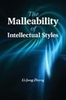 Li-Fang Zhang, Li-Fang (The University of Hong Kong) Zhang, Zhang Li-fang - Malleability of Intellectual Styles