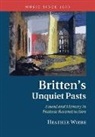 Heather Wiebe, Heather (University of Virginia) Wiebe - Britten''s Unquiet Pasts