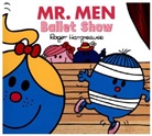 Adam Hargreaves, Roger Hargreaves - Mr Men Ballet Show