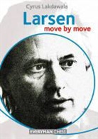 Cyrus Lakdawala - Larsen: Move By Move
