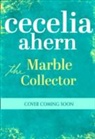 Cecelia Ahern - Marble Collector