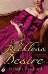 Isabella Bradford - A Reckless Desire: Breconridge Brothers Book 3