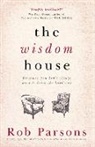 Rob Parsons - The Wisdom House