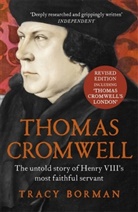 Tracy Borman - Thomas Cromwell
