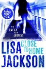 Lisa Jackson - Close to Home