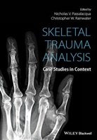 Passalacqua, Nicholas V. Passalacqua, Nicholas V. Rainwater Passalacqua, Christopher W Rainwater, Christopher W. Rainwater, Nicholas V. Passalacqua... - Skeletal Trauma Analysis
