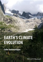 C. P. Summerhayes, Colin P Summerhayes, Colin P. Summerhayes, Colin P. (Southampton Oceanography Ce Summerhayes, Colin P. (Southampton Oceanography Centre Summerhayes, CP Summerhayes - Earth''s Climate Evolution