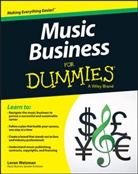 Dummies Consumer, Consumer Dummies, L Weisman, Loren Weisman, Loren Consumer Dummies Weisman - Music Business for Dummies