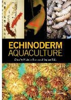 N Brown, Nicholas Brown, Nicholas Eddy Brown, Steve Eddy, Eddy Steve - Echinoderm Aquaculture