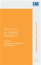 C. Lemanski, Charlotte Marx Lemanski, Lemanski, C Lemanski, C. Lemanski, Charlotte Lemanski... - City in Urban Poverty