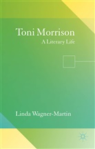 L Wagner-Martin, L. Wagner-Martin, Linda Wagner-Martin - Toni Morrison