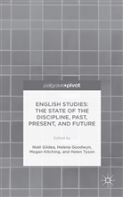 Niall Goodwyn Gildea, Aymo Brunetti, N. Gildea, Niall Gildea, Goodwyn, H Goodwyn... - English Studies: The State of the Discipline, Past, Present, and Futur