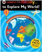 Anita Ganeri, Ladybird - Ladybird I'm Ready ... To Explore My World