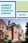 Sarah Sutton - Environmental Sustainability At Historic Sites and Museums