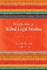 Sarah Deer, Justin B. Richland, Justin B. Deer Richland, Richland Justin B. - Introduction to Tribal Legal Studies