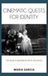 Maria Garcia, Garcia Maria - Cinematic Quests for Identity