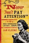 Jan Cleere, Cleere Jan - Never Don''t Pay Attention